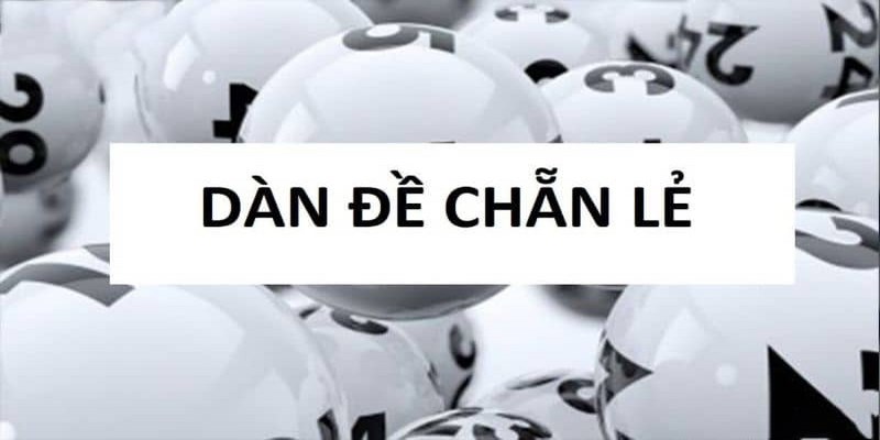 Phương pháp dàn đề chẵn lẻ được sử dụng trong lô đề phổ biến